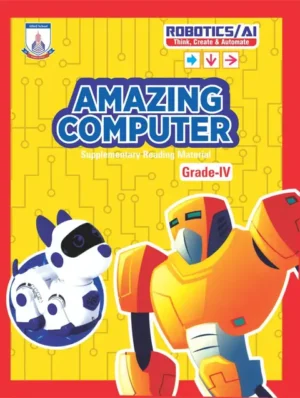Amazing Computer - Robotics & AI - Class 4 Amazing Computer - Robotics & AI - Class 4