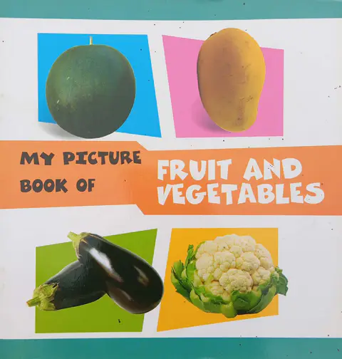 My Picture Book of FRUITS AND VEGETABLES My Picture Book of FRUITS AND VEGETABLES