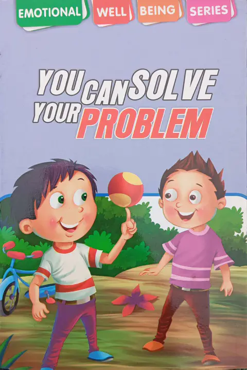 children stories. emotional well being series. You Can Solve Your Problem children stories. emotional well being series. You Can Solve Your Problem