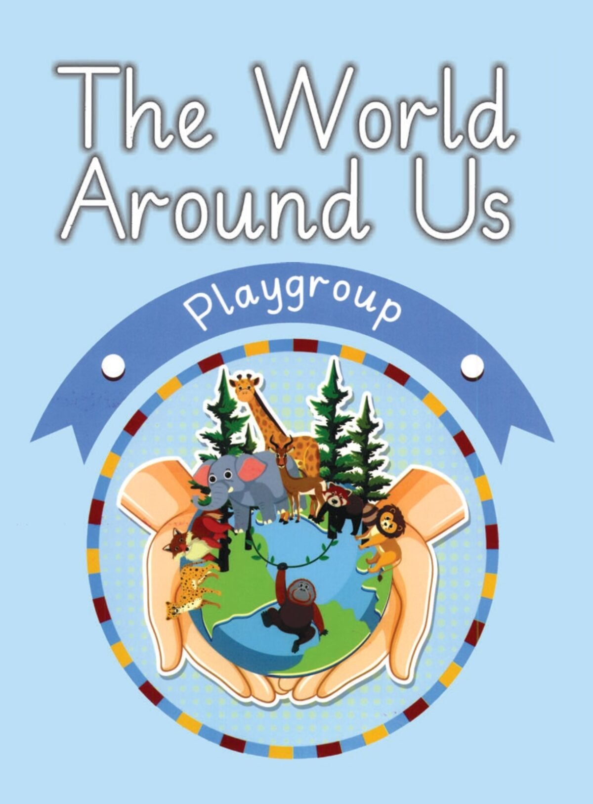 The World Around Us Playgroup